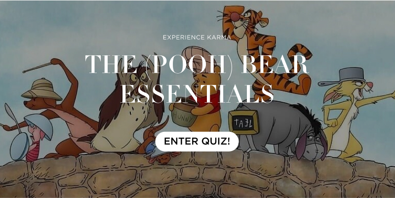THE (POOH) BEAR ESSENTIALS - ENTER QUIZ NOW!